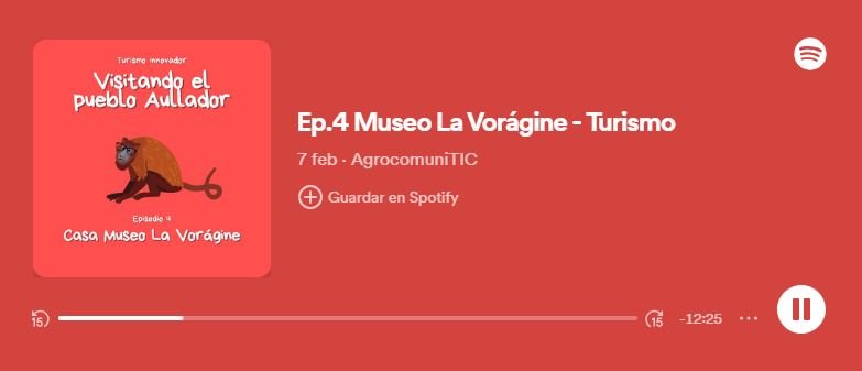 Pod Cast AgrocumuniTIC Episodio 4 Museo La Vorágine